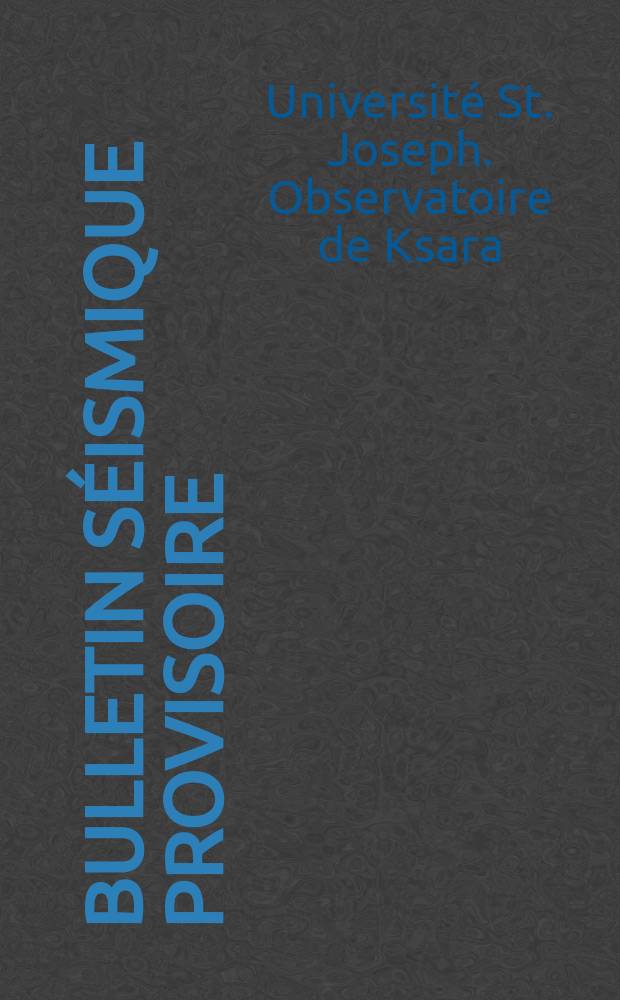 Bulletin séismique provisoire
