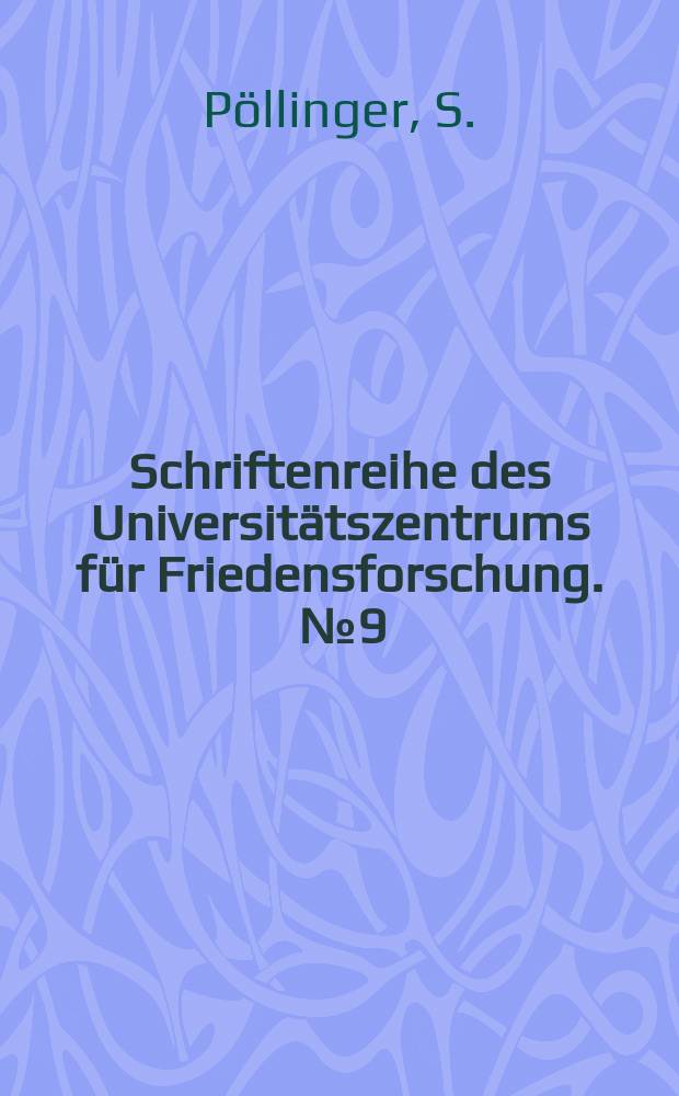 Schriftenreihe des Universitätszentrums für Friedensforschung. [№9] : Die Ethik Wladimir Solowjews