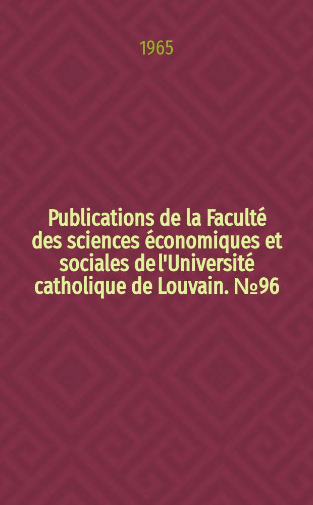 Publications de la Faculté des sciences économiques et sociales de l'Université catholique de Louvain. №96 : Distributie en consument
