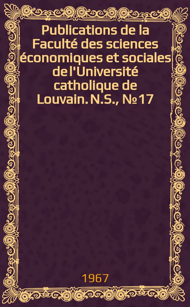Publications de la Faculté des sciences économiques et sociales de l'Université catholique de Louvain. N.S., №17 : La pharmacie d'officine face a son avenir