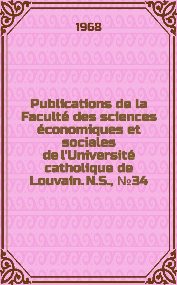Publications de la Faculté des sciences économiques et sociales de l'Université catholique de Louvain. N.S., №34 : Programming analysis of the postal service