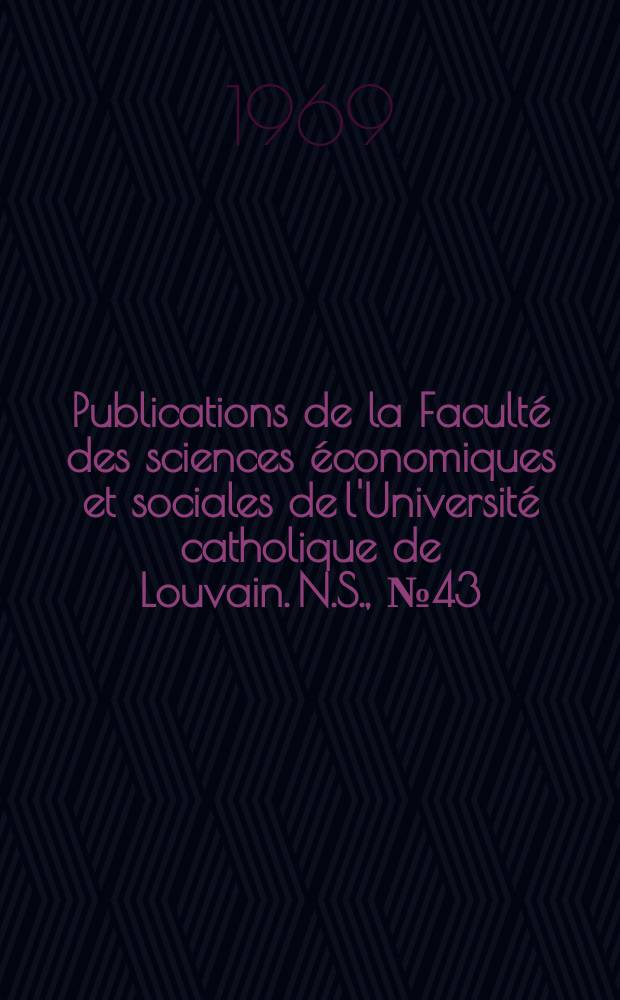 Publications de la Faculté des sciences économiques et sociales de l'Université catholique de Louvain. N.S., №43 : Vermogensaanwasdeling