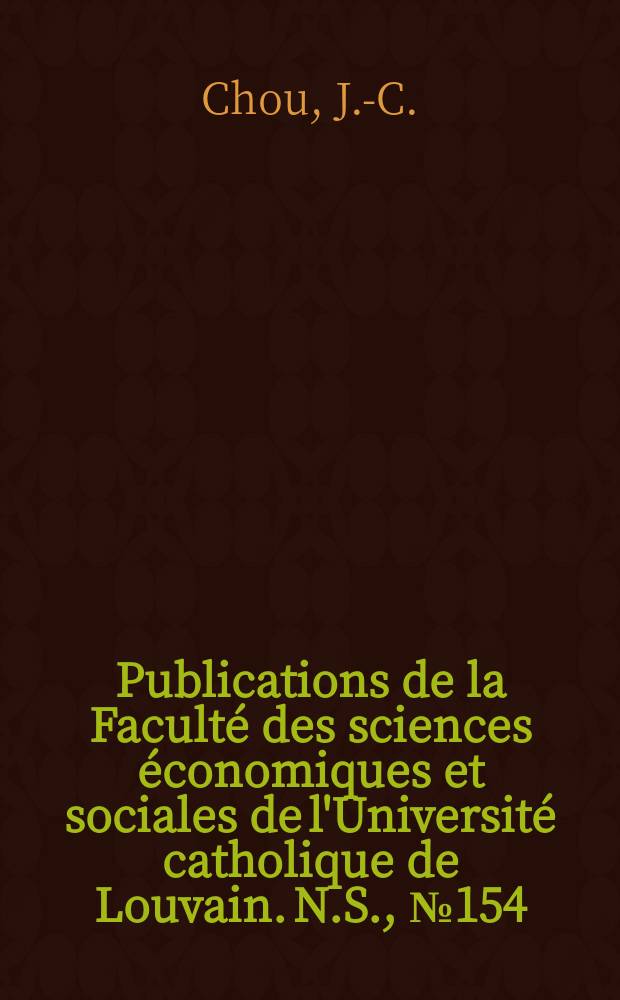 Publications de la Faculté des sciences économiques et sociales de l'Université catholique de Louvain. N.S., №154 : Industrial organization in the process of...