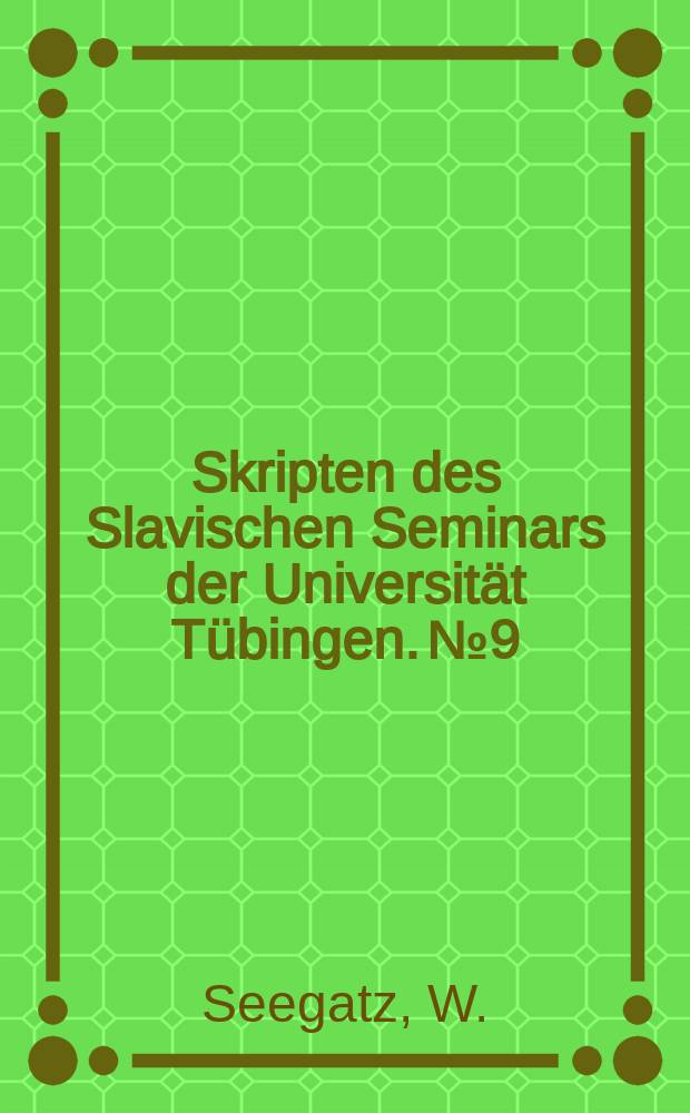 Skripten des Slavischen Seminars der Universität Tübingen. №9 : Russische grammatische Terminologie