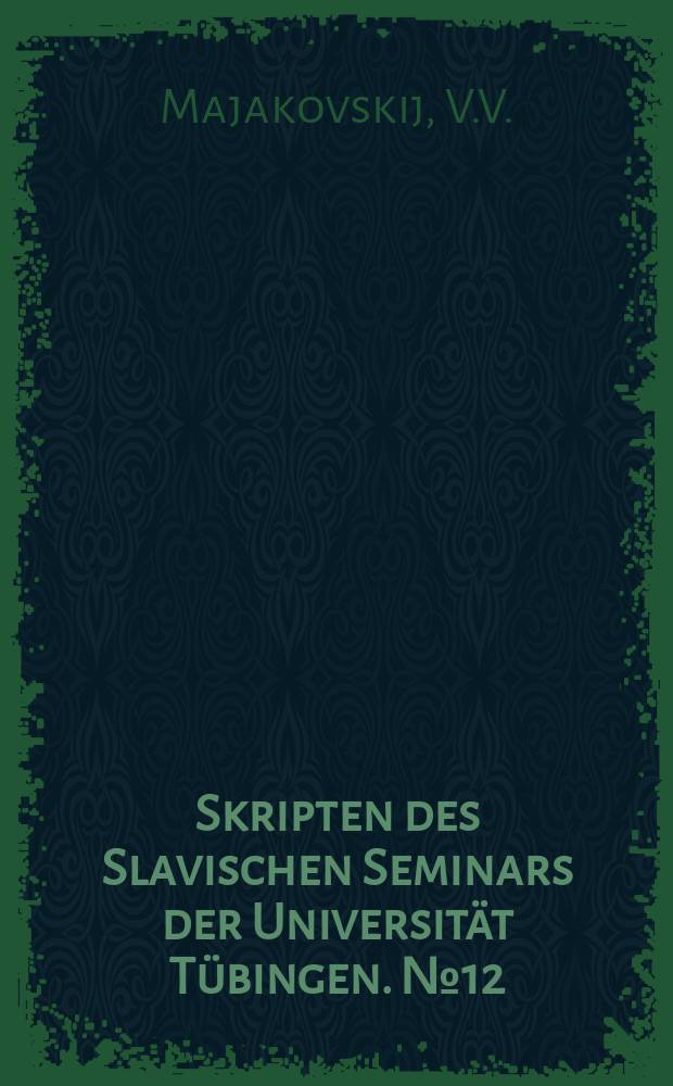 Skripten des Slavischen Seminars der Universität Tübingen. №12 : Die Wolke in Hosen