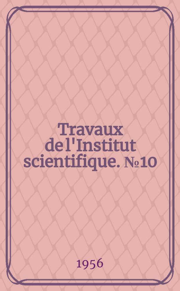 Travaux de l'Institut scientifique. №10 : Catalogue commenté des coléoptères du Maroc