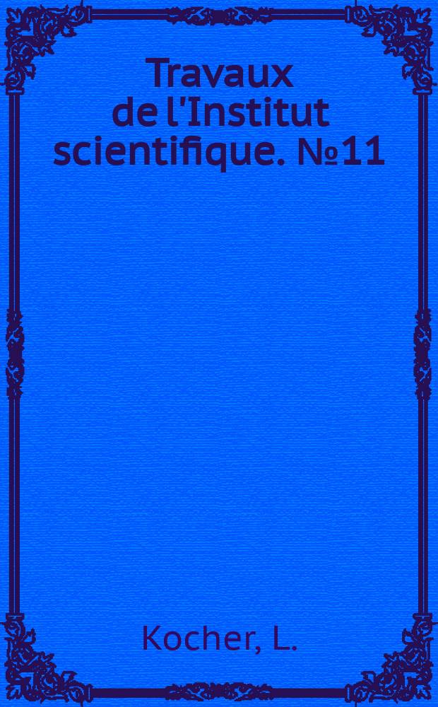Travaux de l'Institut scientifique. №11 : Catalogue commenté des coléoptères du Maroc