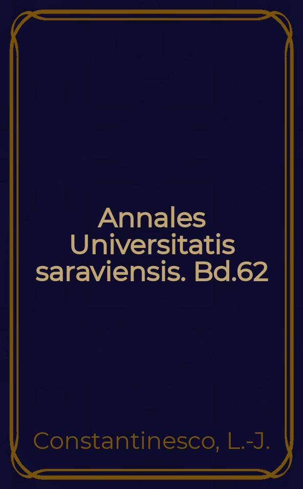 Annales Universitatis saraviensis. Bd.62 : Rechtsvergleichung