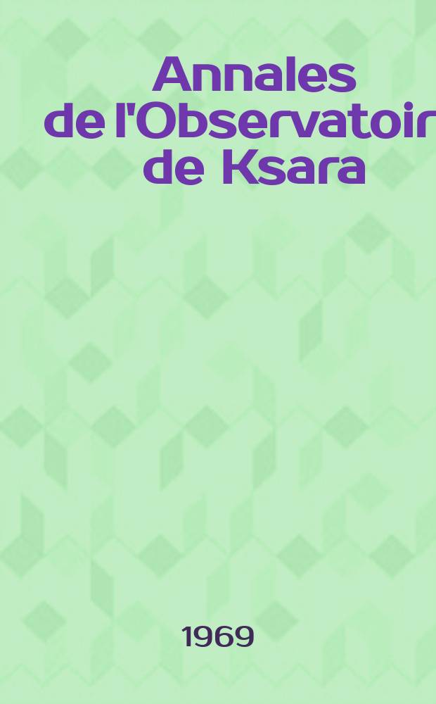 Annales de l'Observatoire de Ksara (Liban) : Mémoires. T.3, Cahier3 : Étude des pluies a Ksara