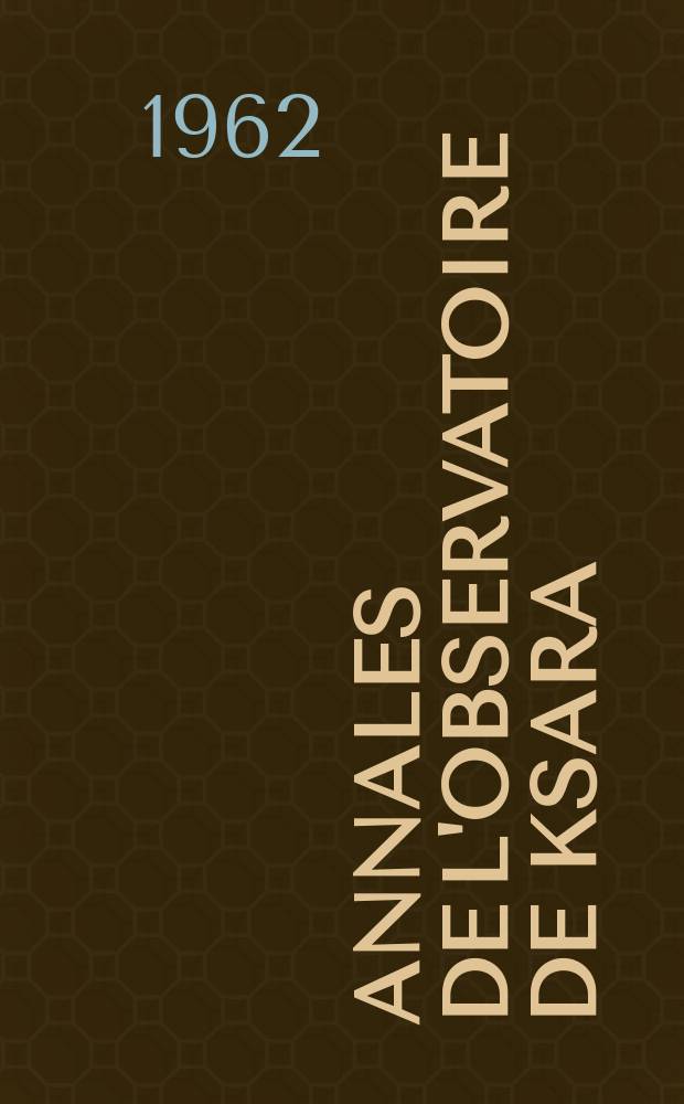 Annales de l'Observatoire de Ksara (Liban) : Mémoires. T.4, Cahier1 : Catalogue des séismes ressentis au Liban