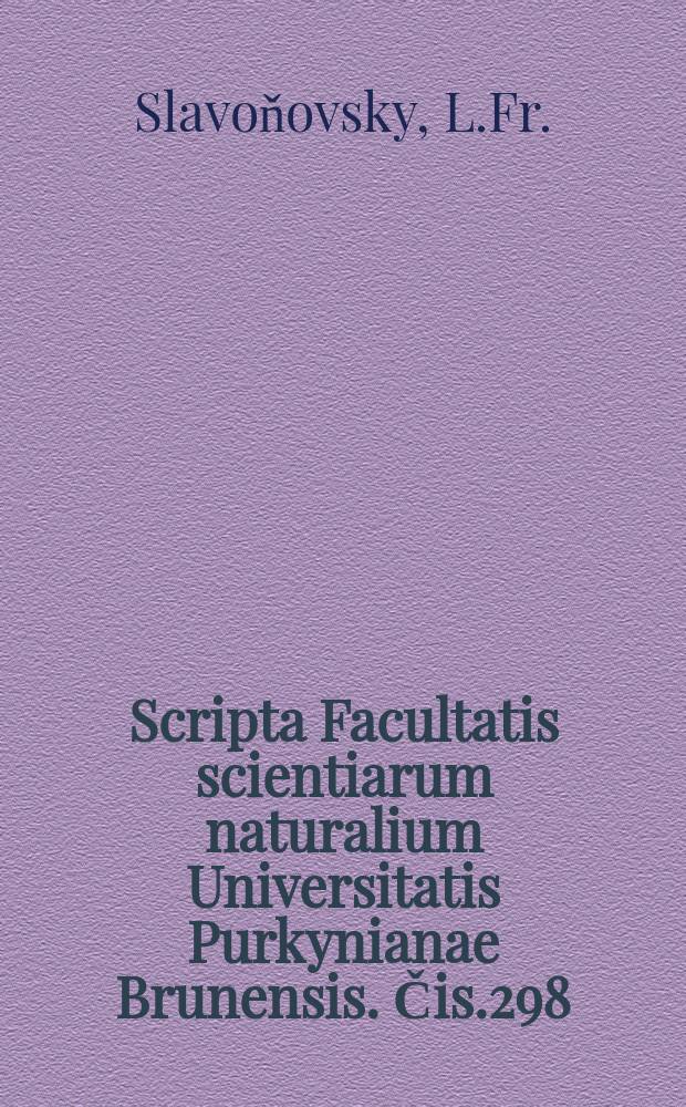 Scripta Facultatis scientiarum naturalium Universitatis Purkynianae Brunensis. Čis.298 : Jak fylogeneticky zhodnotili abnormity a anamorfosy Polypodum vulgare