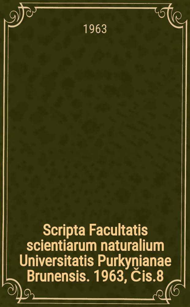 Scripta Facultatis scientiarum naturalium Universitatis Purkynianae Brunensis. 1963, Čis.8(436) : Příspěvek k poznáni helmintofauny našich plazů