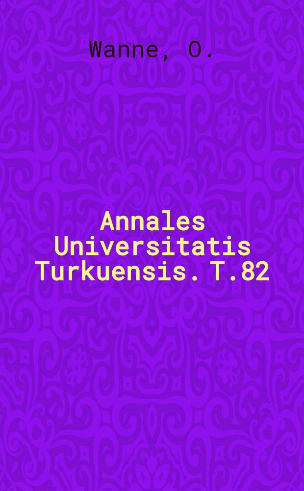 Annales Universitatis Turkuensis. T.82 : Lasten liikunnan vaikutukset kasvuun ...
