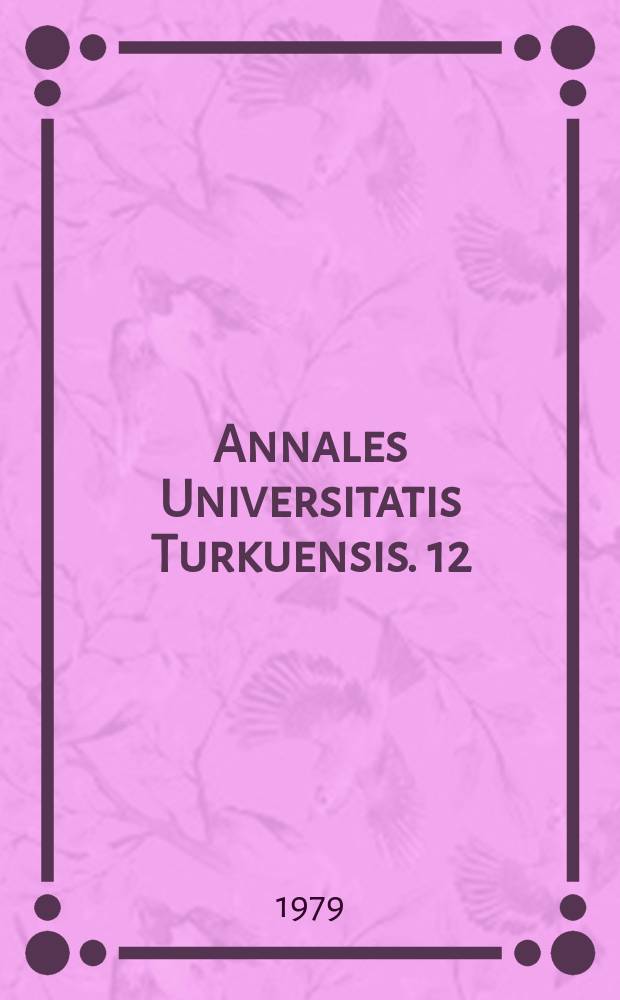 Annales Universitatis Turkuensis. 12 : Psychotherapeutic studies in schizophrenia
