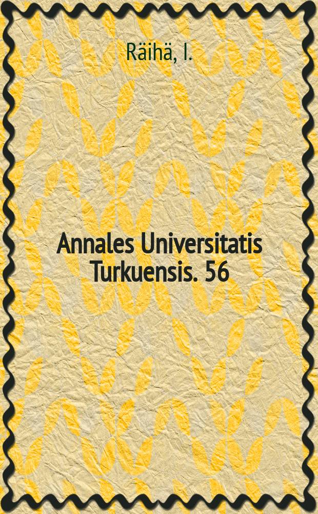 Annales Universitatis Turkuensis. 56 : Gastroesophageal reflux in the aged ...