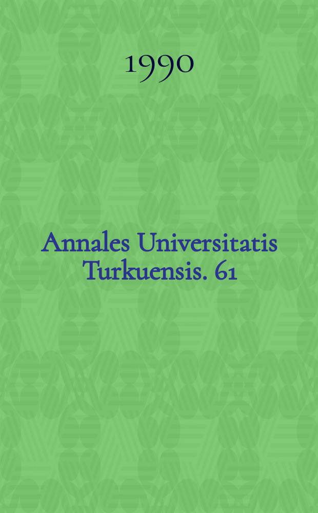 Annales Universitatis Turkuensis. 61 : Detection and delivery of severely small for gestational ...