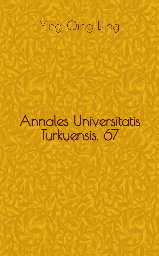 Annales Universitatis Turkuensis. 67 : Biological property of circulating