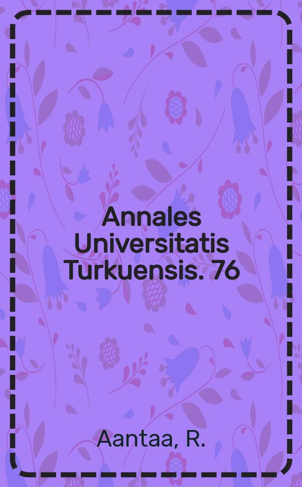 Annales Universitatis Turkuensis. 76 : Dexmedetomidine an α₂ - adrenoceptor ahonist ...