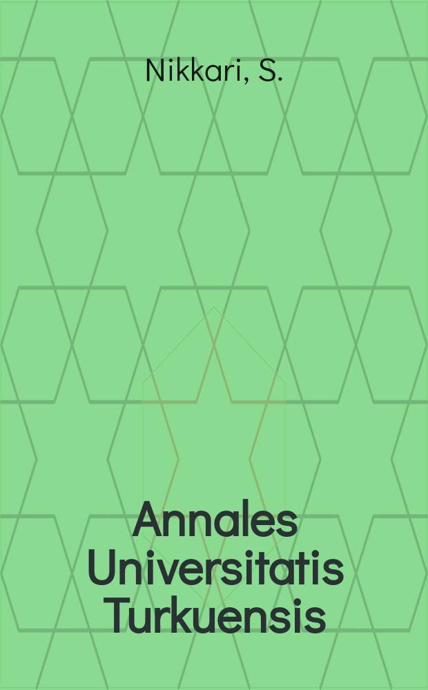 Annales Universitatis Turkuensis : Use of PCR in studies on microbial involvement ...