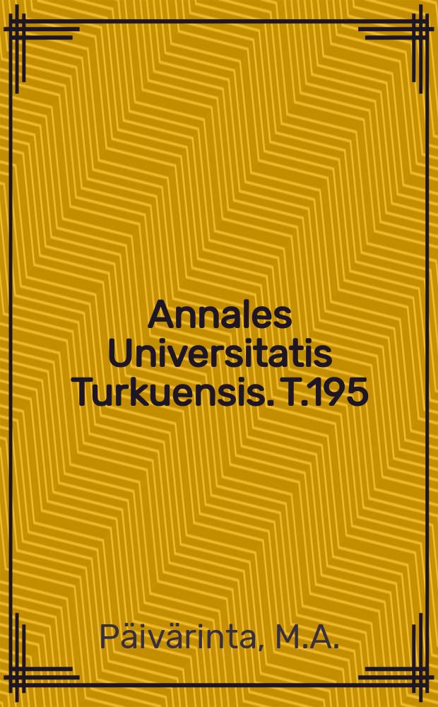 Annales Universitatis Turkuensis. T.195 : Motor behaviour in experimental ...