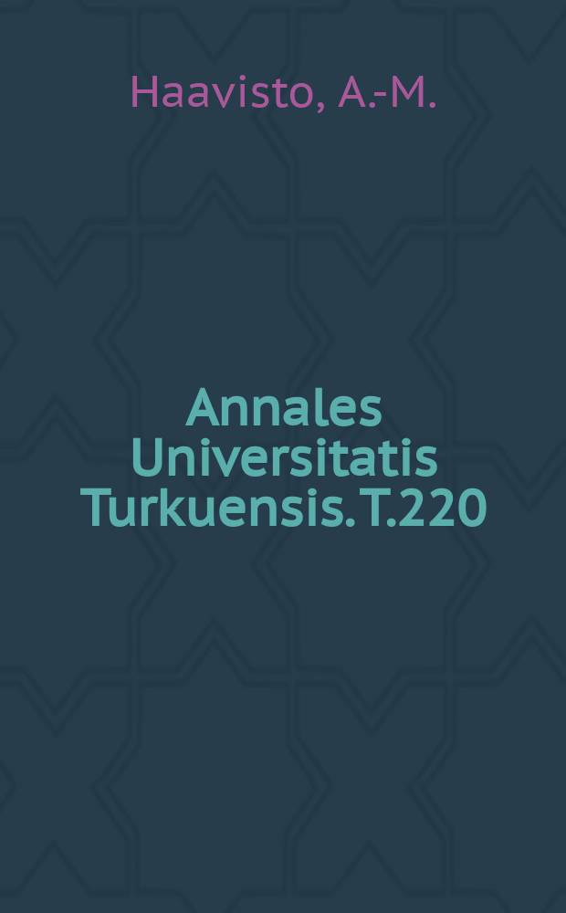 Annales Universitatis Turkuensis. T.220 : Bioactive and immunoreactive ...