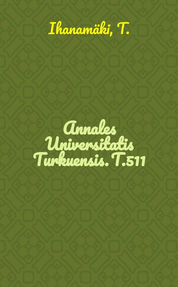 Annales Universitatis Turkuensis. T.511 : A transgenic mouse model for human ...