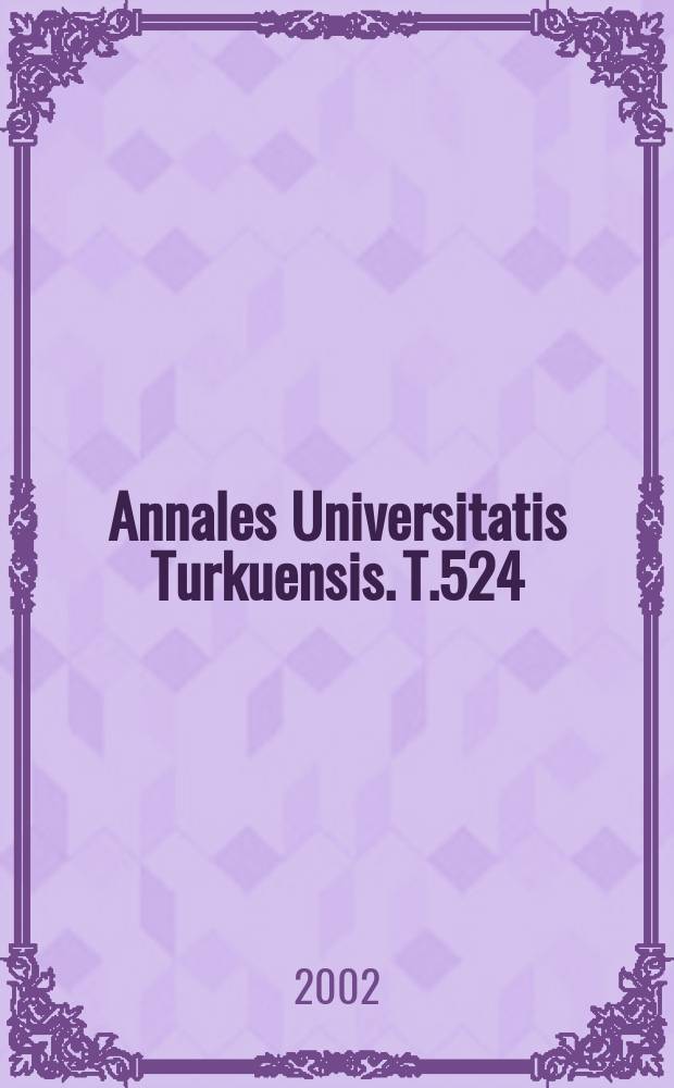Annales Universitatis Turkuensis. T.524 : Psychosocial problems of children ...