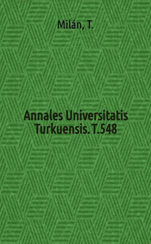 Annales Universitatis Turkuensis. T.548 : Genetic and lifestyle determinants in skin ...