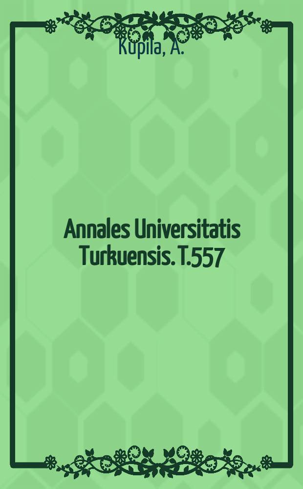 Annales Universitatis Turkuensis. T.557 : Type 1 diabetes prediction and prevention