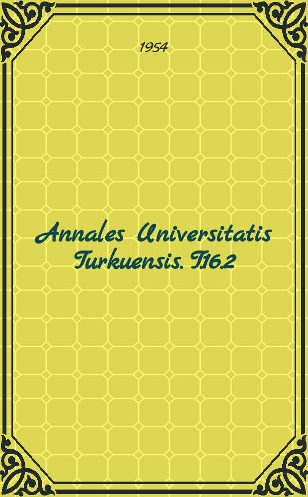 Annales Universitatis Turkuensis. T.16.2 : Über die Berührung regelmässiger Bogen
