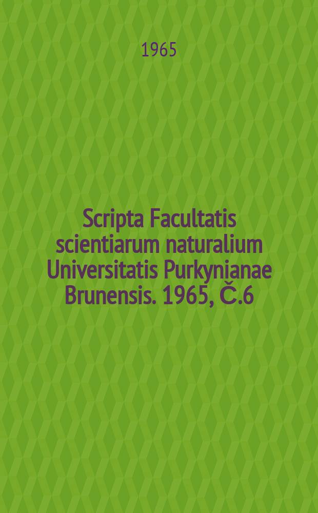Scripta Facultatis scientiarum naturalium Universitatis Purkynianae Brunensis. 1965, Č.6(464) : Über die graphische. Analyse einiger Extinktionskurven. K otázce přesnosti korekční metody při plotnovém testu kyseliny nikotinově a pantotenové