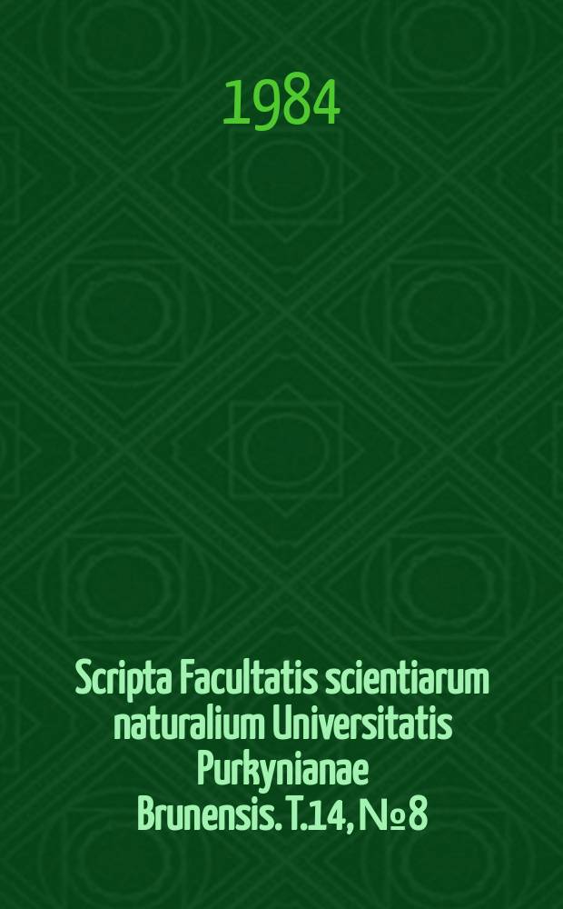 Scripta Facultatis scientiarum naturalium Universitatis Purkynianae Brunensis. T.14, №8 : (Mathematica)
