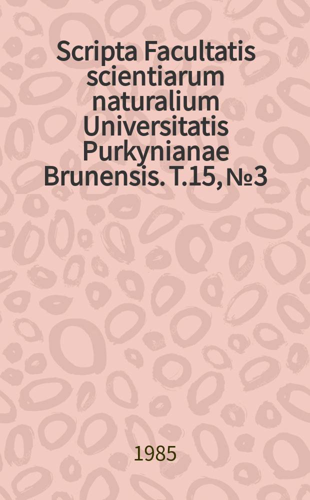 Scripta Facultatis scientiarum naturalium Universitatis Purkynianae Brunensis. T.15, №3 : (Geographia)