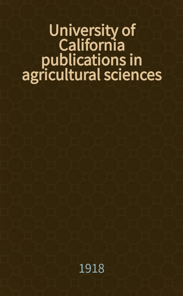 University of California publications in agricultural sciences