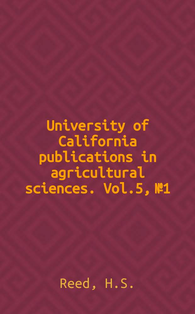 University of California publications in agricultural sciences. Vol.5, №1 : Growth and differentiation in apricot trees