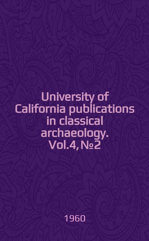 University of California publications in classical archaeology. Vol.4, №2 : Marathon