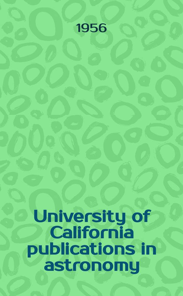 University of California publications in astronomy
