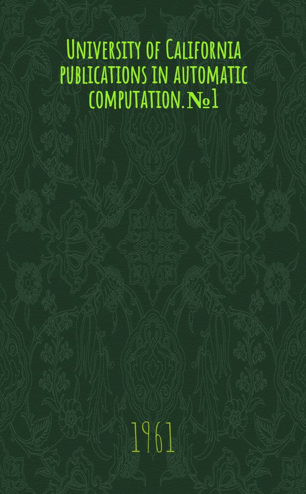 University of California publications in automatic computation. №1 : A Fortran program for elastic scattering analyses with the nuclear optical model