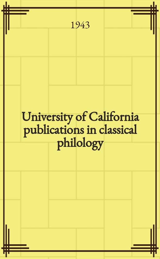 University of California publications in classical philology