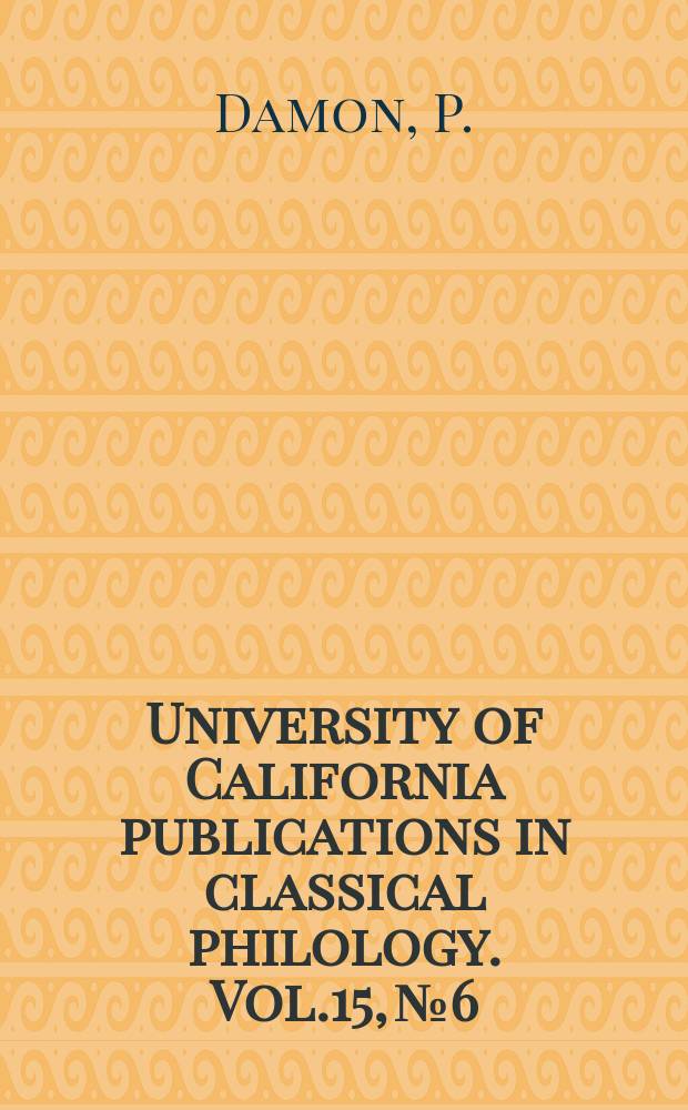 University of California publications in classical philology. Vol.15, №6 : Modes of analogy in ancient and medieval verse