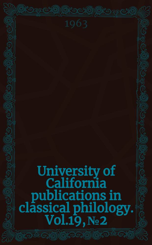 University of California publications in classical philology. Vol.19, №2 : Electra's day in the tragedy of Sophocles
