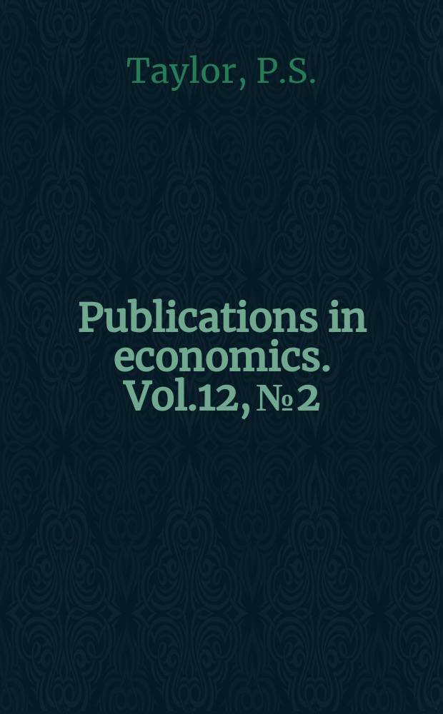 Publications in economics. Vol.12, №2 : Mexican labor in the United States migration statistics