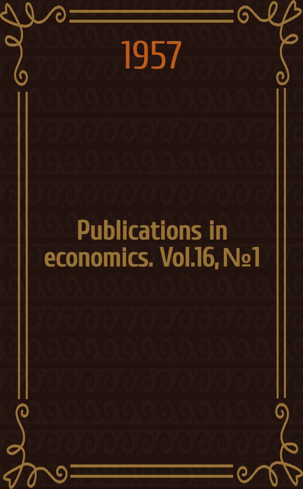 Publications in economics. Vol.16, №1 : A test of a stochastic theory of choice