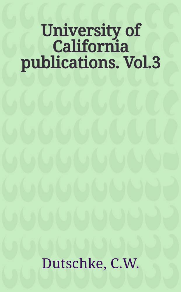 University of California publications. Vol.3 : Medieval and Renaissance
