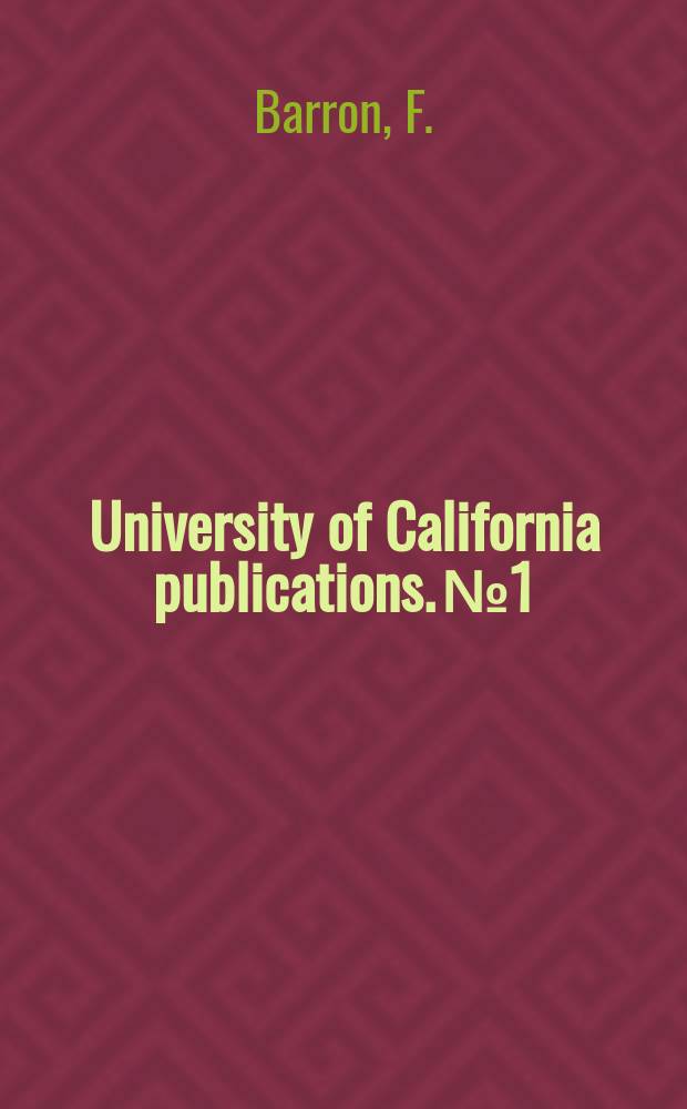 University of California publications. №1 : Personal soundness in university graduate students