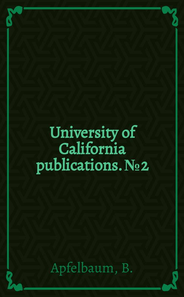 University of California publications. №2 : Dimensions of transference in psychotherapy