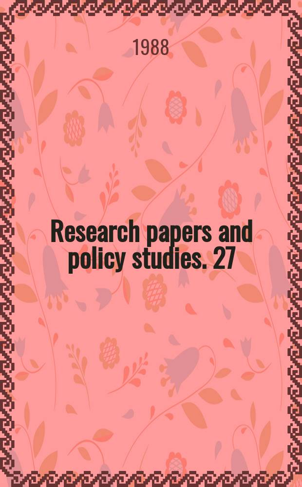 Research papers and policy studies. 27 : Pacific Asian economic policies and regional interdependence