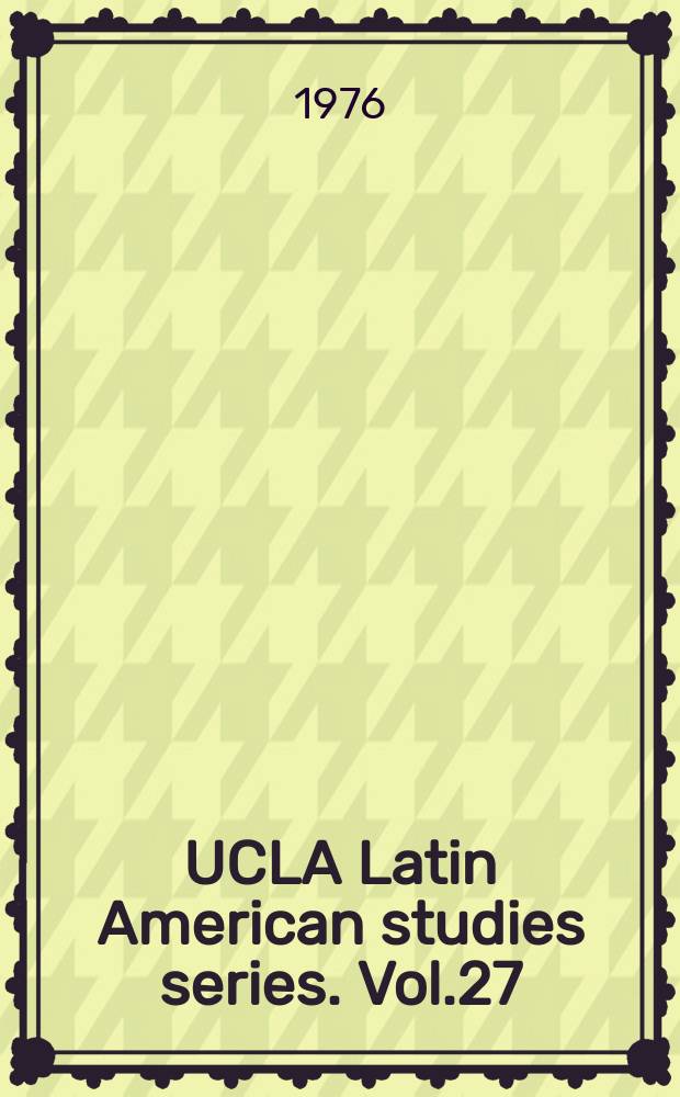 UCLA Latin American studies series. Vol.27 : Reyond the codices