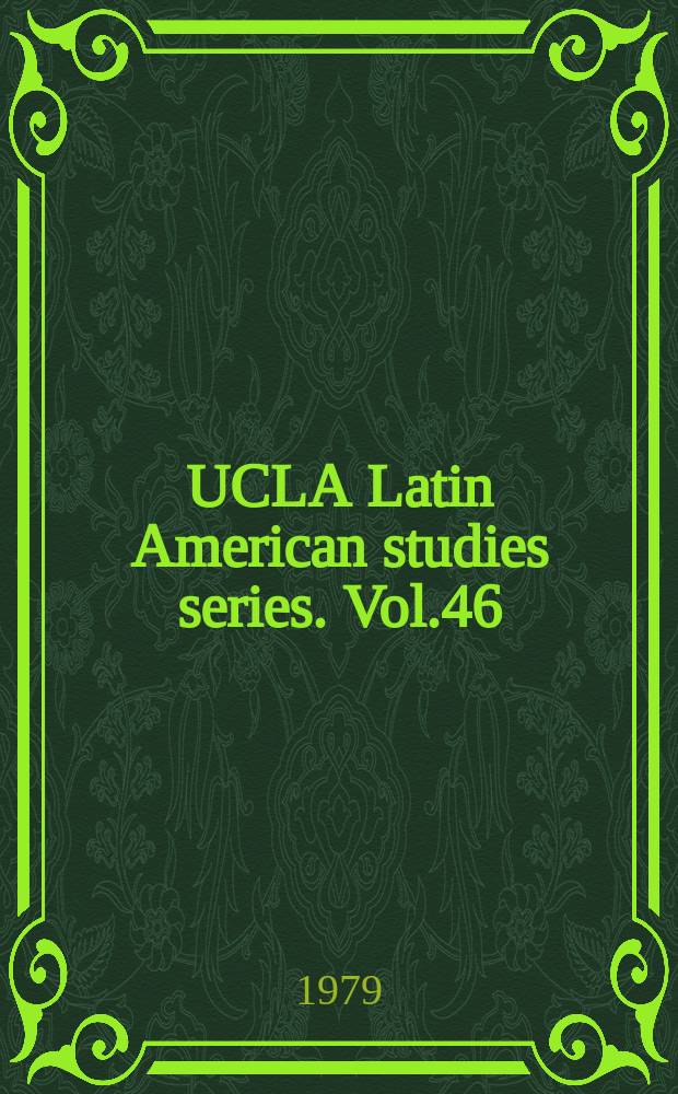 UCLA Latin American studies series. Vol.46 : Political ideology and educational ...