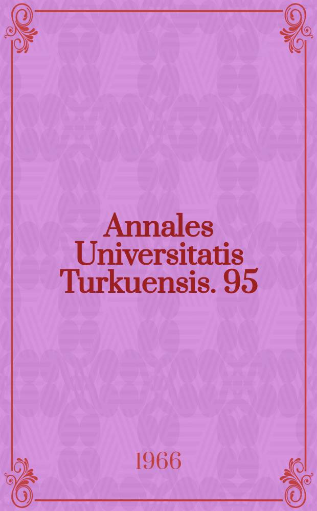 Annales Universitatis Turkuensis. 95 : The stereochemistry of alkyl - 1,3 - dioxolanes and the kinetics of their hydrolysis